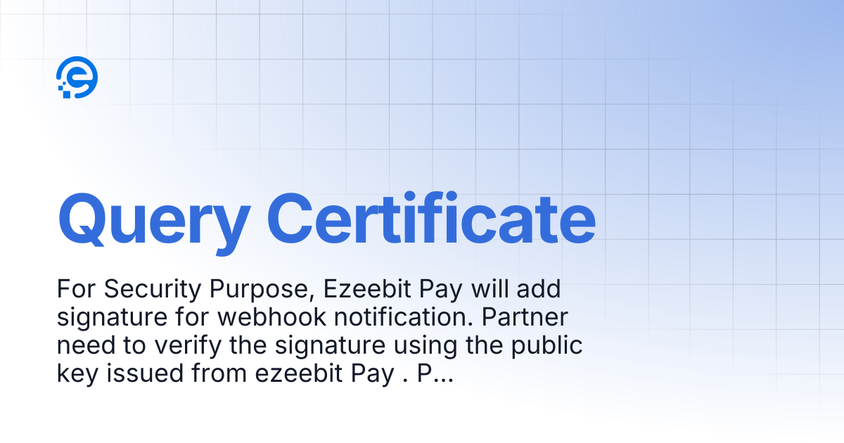 Query Certificate | Ezeebit Pay API
